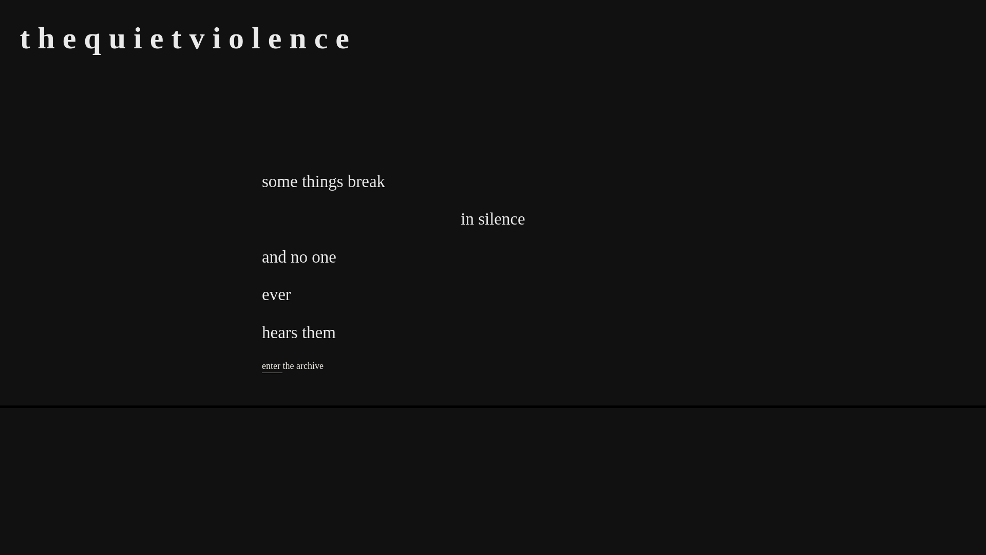 website screenshot of https://thequietviolence.com