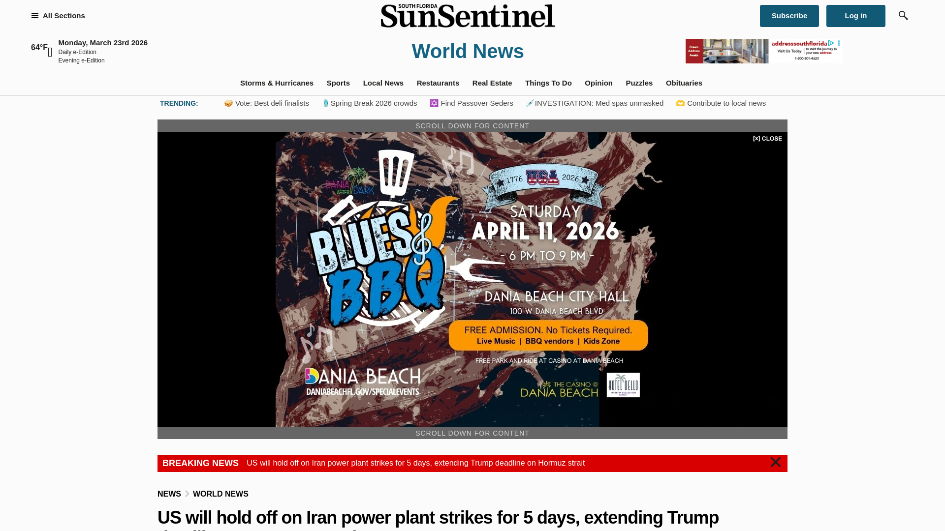 website screenshot of https://www.sun-sentinel.com/2026/03/23/us-will-hold-off-on-iran-power-plant-strikes-for-5-days-extending-trump-deadline-on-hormuz-strait/
