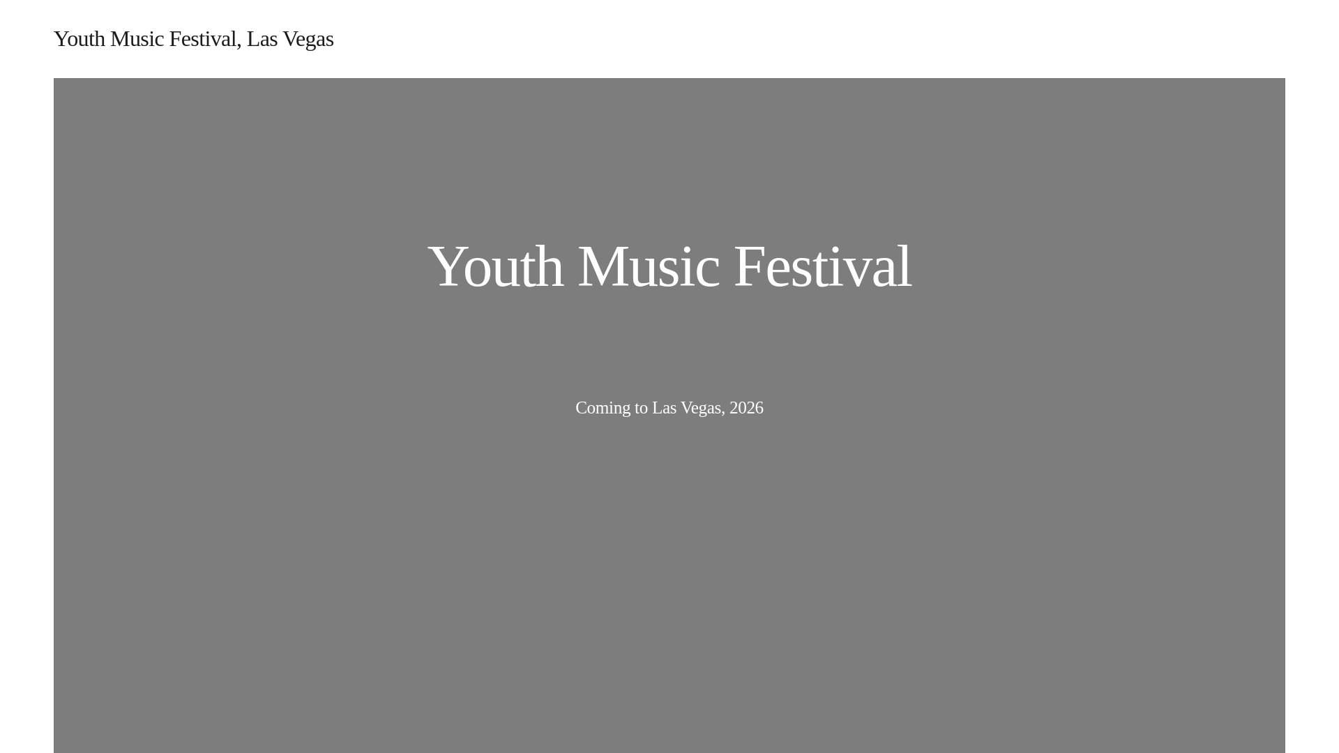 website screenshot of https://youthmusicfestivallv.com/