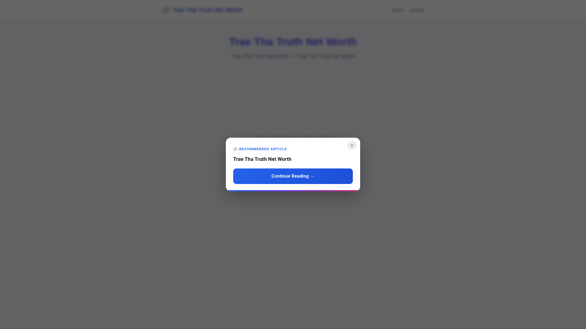 website screenshot of https://trae-tha-truth-net-worth.pages.dev/