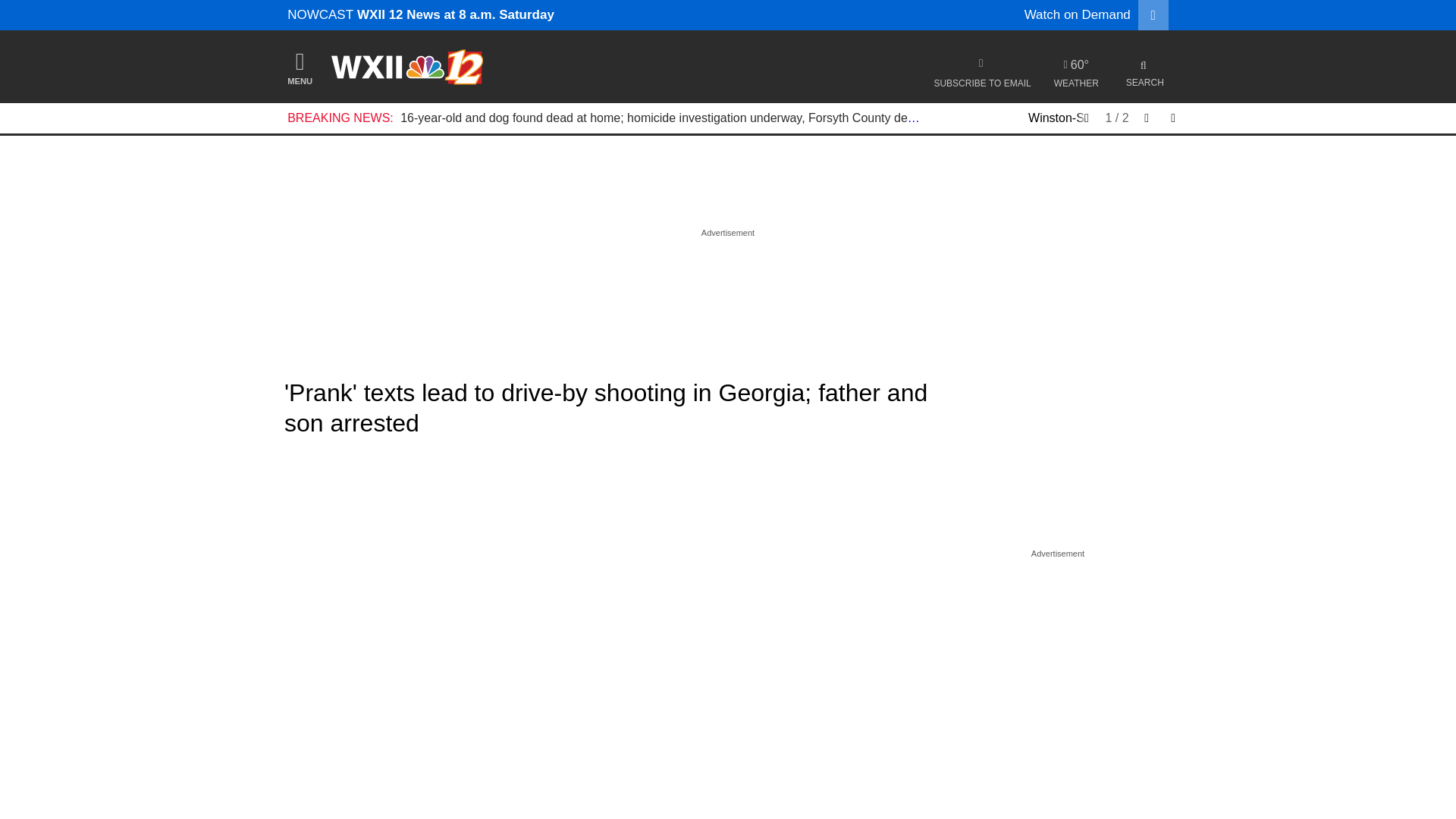 website screenshot of https://www.wxii12.com/article/prank-text-threats-father-son-arrested-shooting/71192452