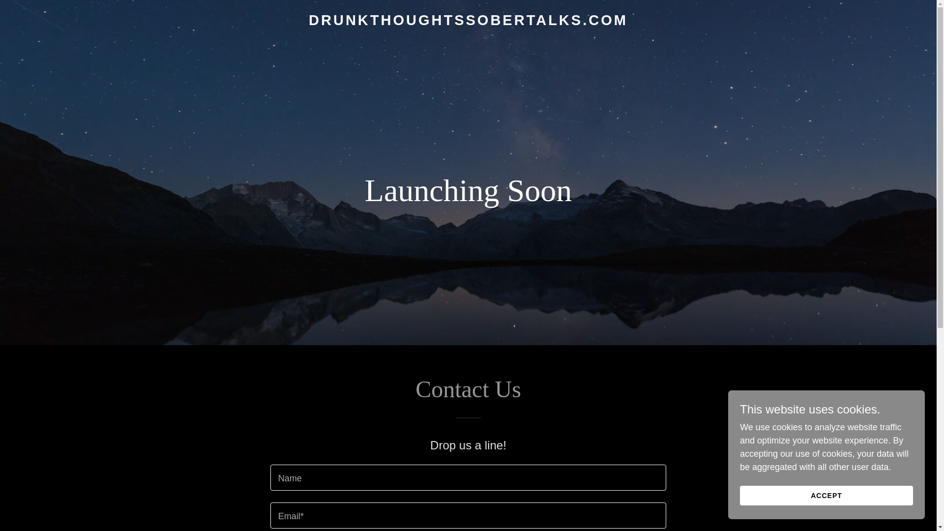 website screenshot of https://drunkthoughtssobertalks.com/