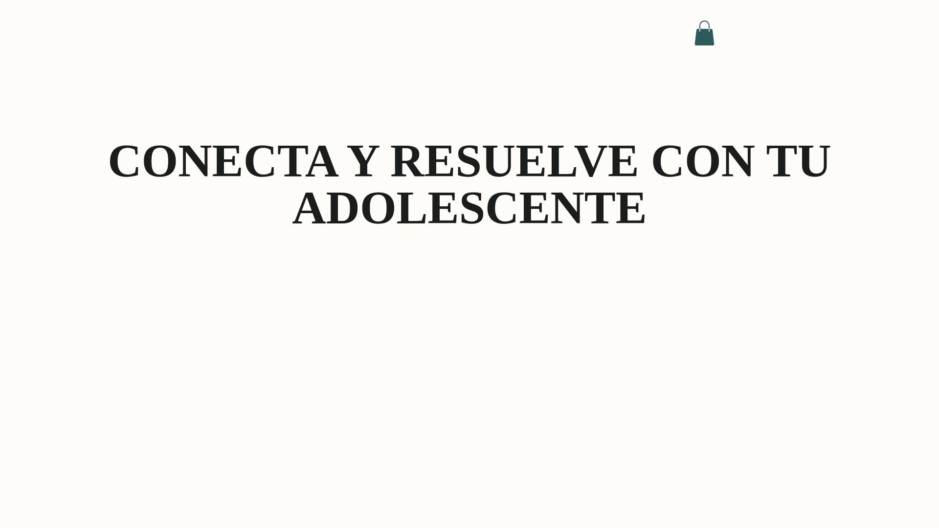 website screenshot of https://resuelveyconectacontuadolescente.com