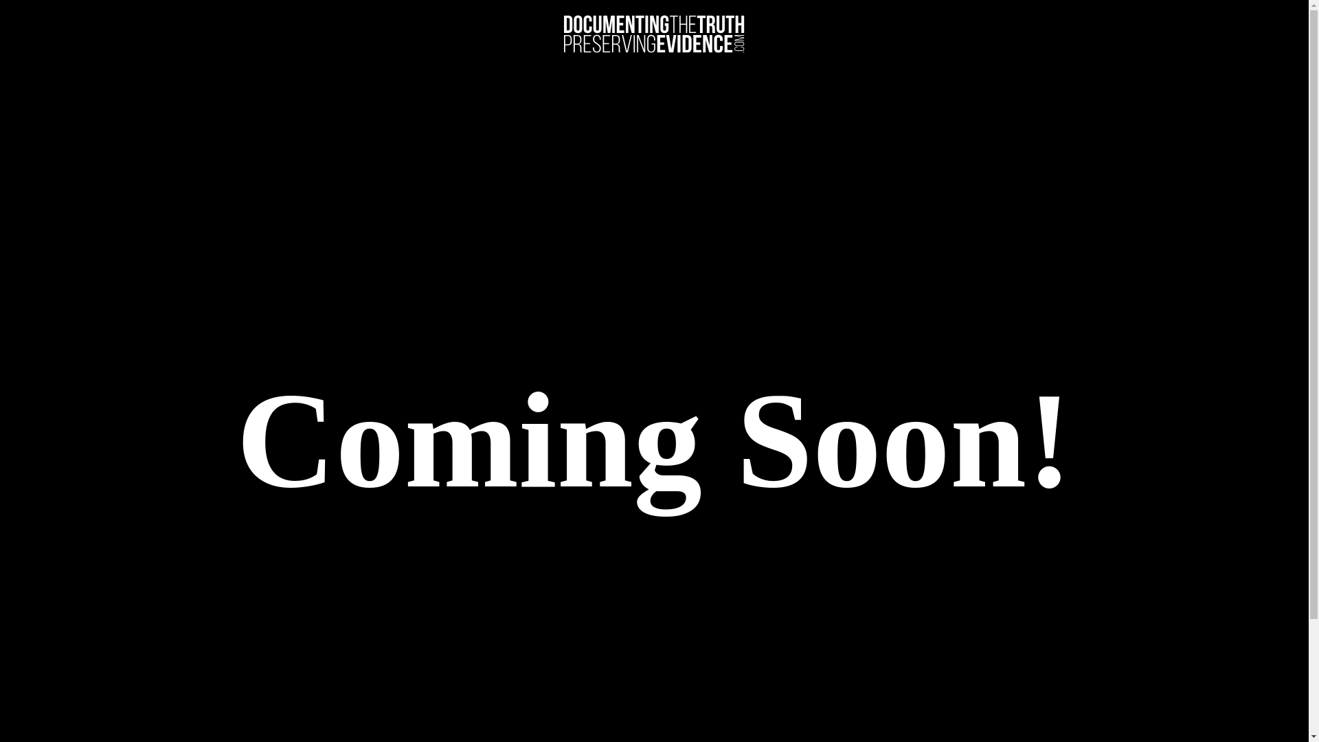 website screenshot of https://documentingthetruthpreservingevidence.com/