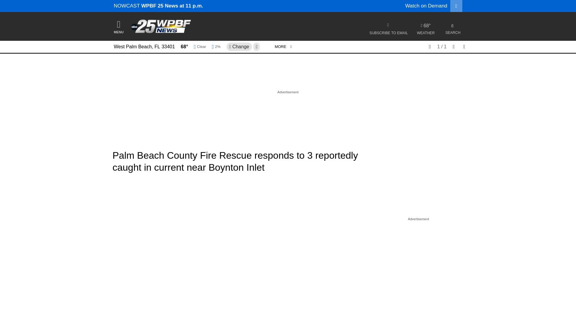 website screenshot of https://www.wpbf.com/article/florida-palm-beach-county-fire-rescue-respond-to-3-reportedly-caught-in-current-near-boynton-inlet/70814797
