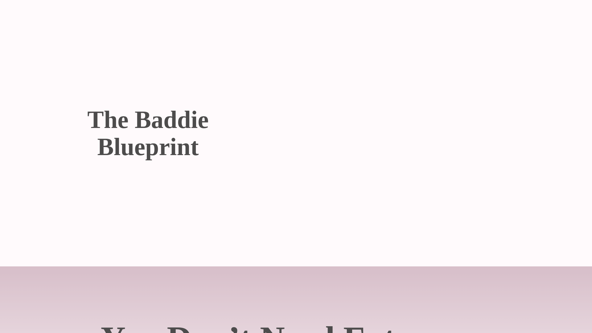 website screenshot of https://thebaddieblueprint.app/