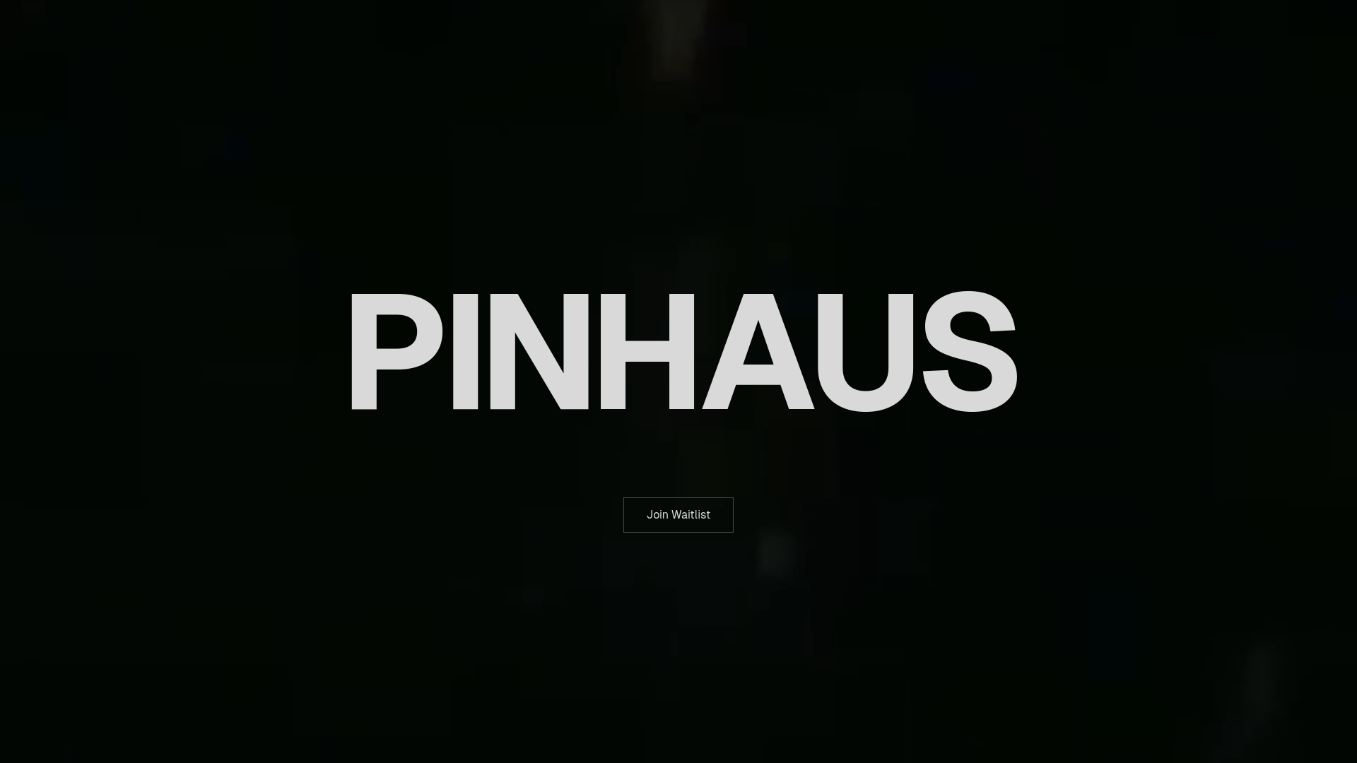 website screenshot of https://pinhaus-waitlist.pages.dev/