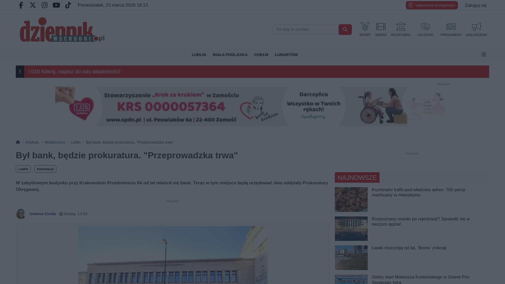 website screenshot of https://www.dziennikwschodni.pl/artykul/387268,byl-bank-bedzie-prokuratura-przeprowadzka-trwa
