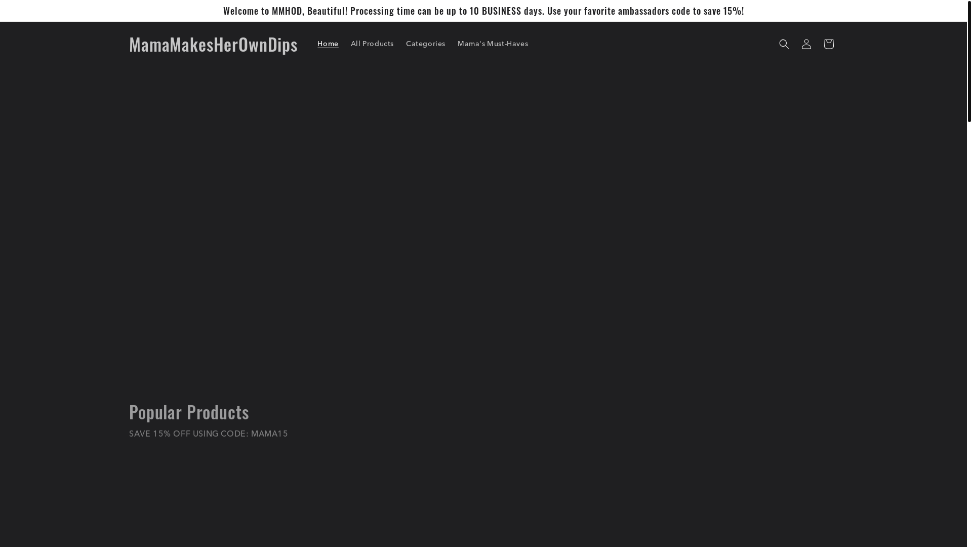 website screenshot of https://mamamakesherowndips.org/