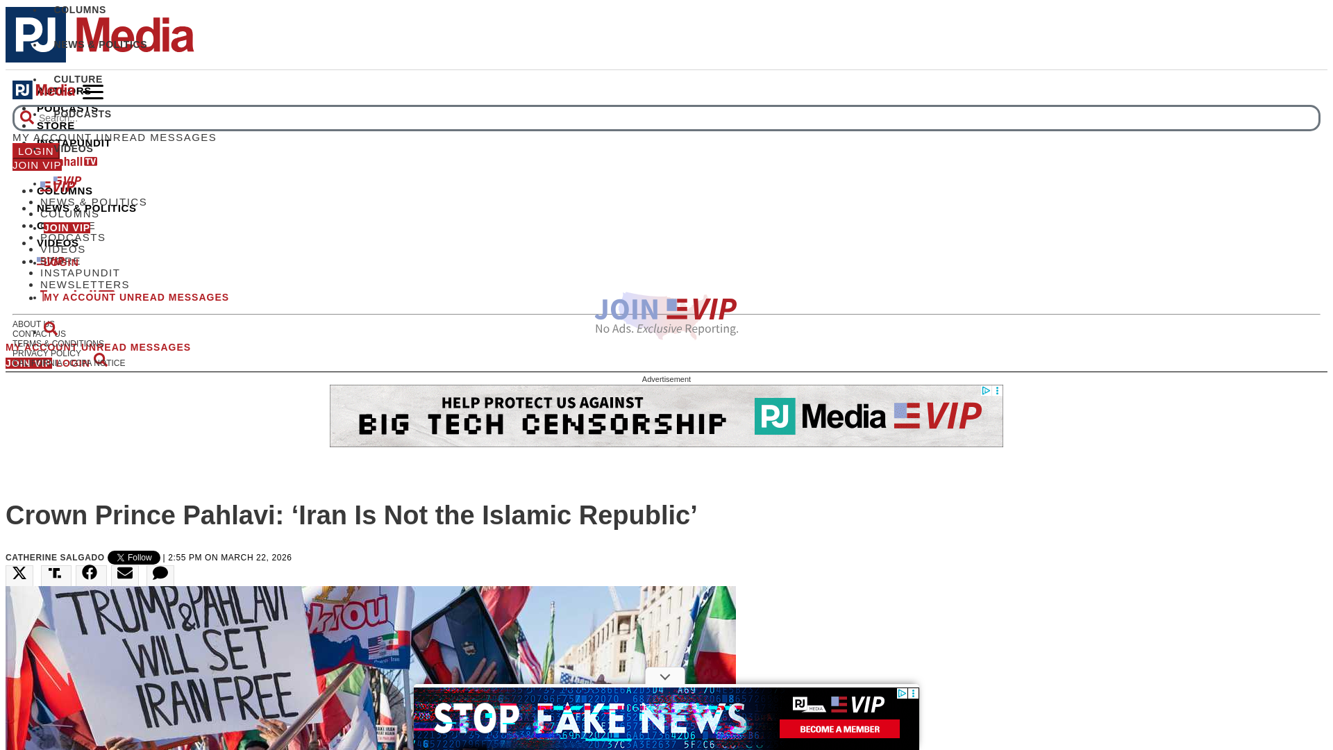 website screenshot of https://pjmedia.com/catherinesalgado/2026/03/22/crown-prince-pahlavi-iran-is-not-the-islamic-republic-n4950937
