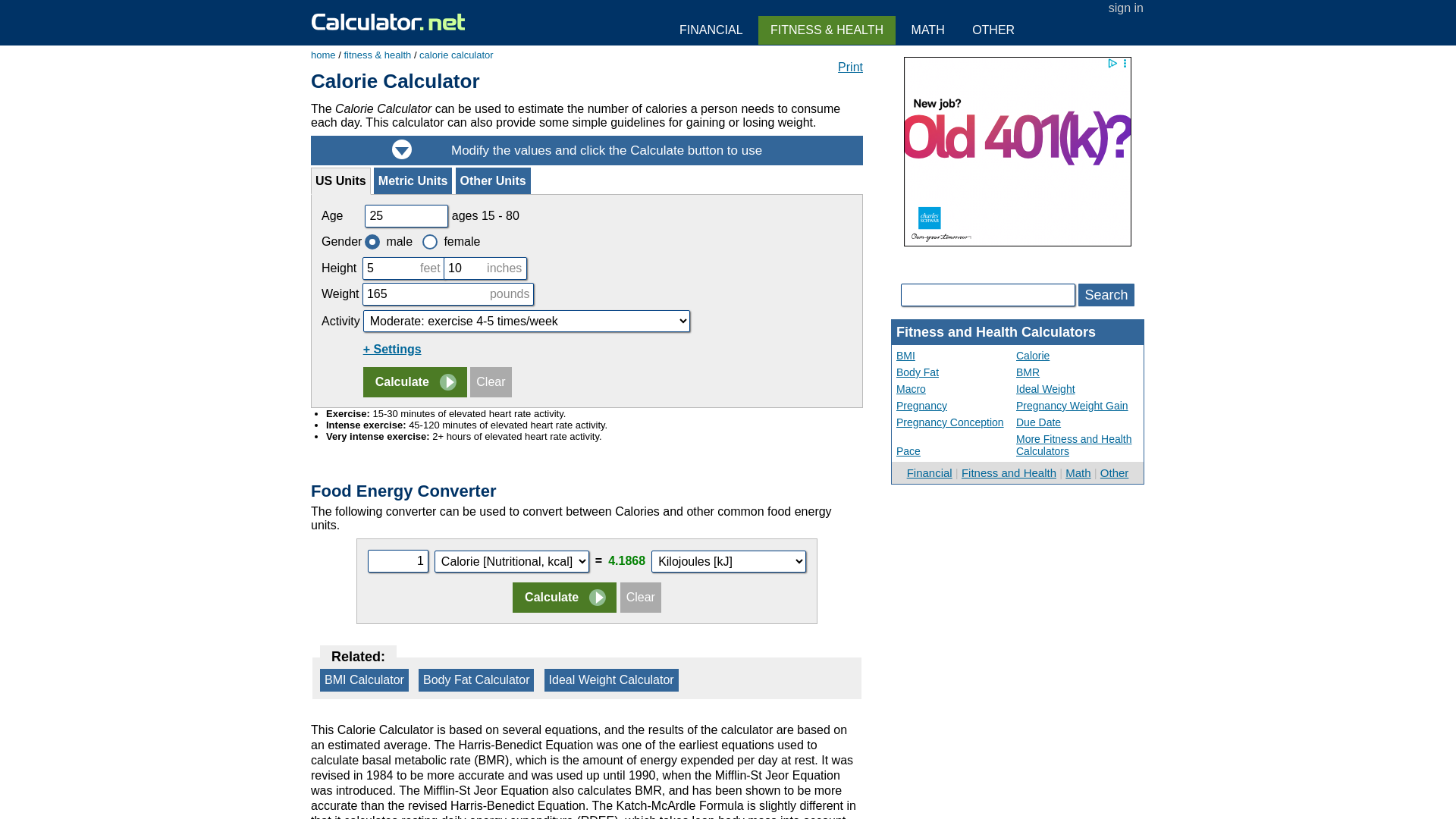 website screenshot of https://www.calculator.net/calorie-calculator.html?cage=25&csex=m&cheightfeet=5&cheightinch=10&cpound=165&cheightmeter=180&ckg=65&cactivity=1.465&cmop=0&coutunit=c&cformula=m&cfatpct=20&printit=0&ctype=standard