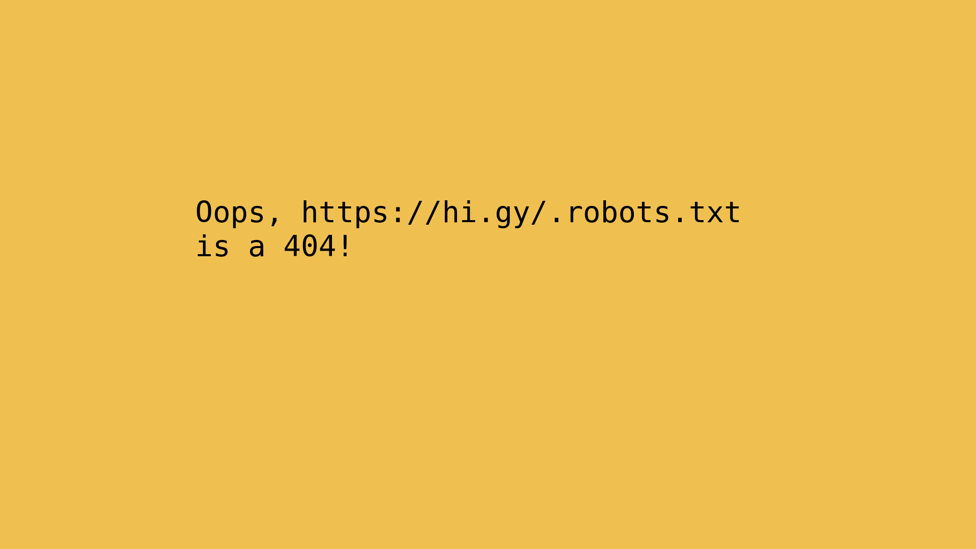 website screenshot of https://hi.gy/.robots.txt