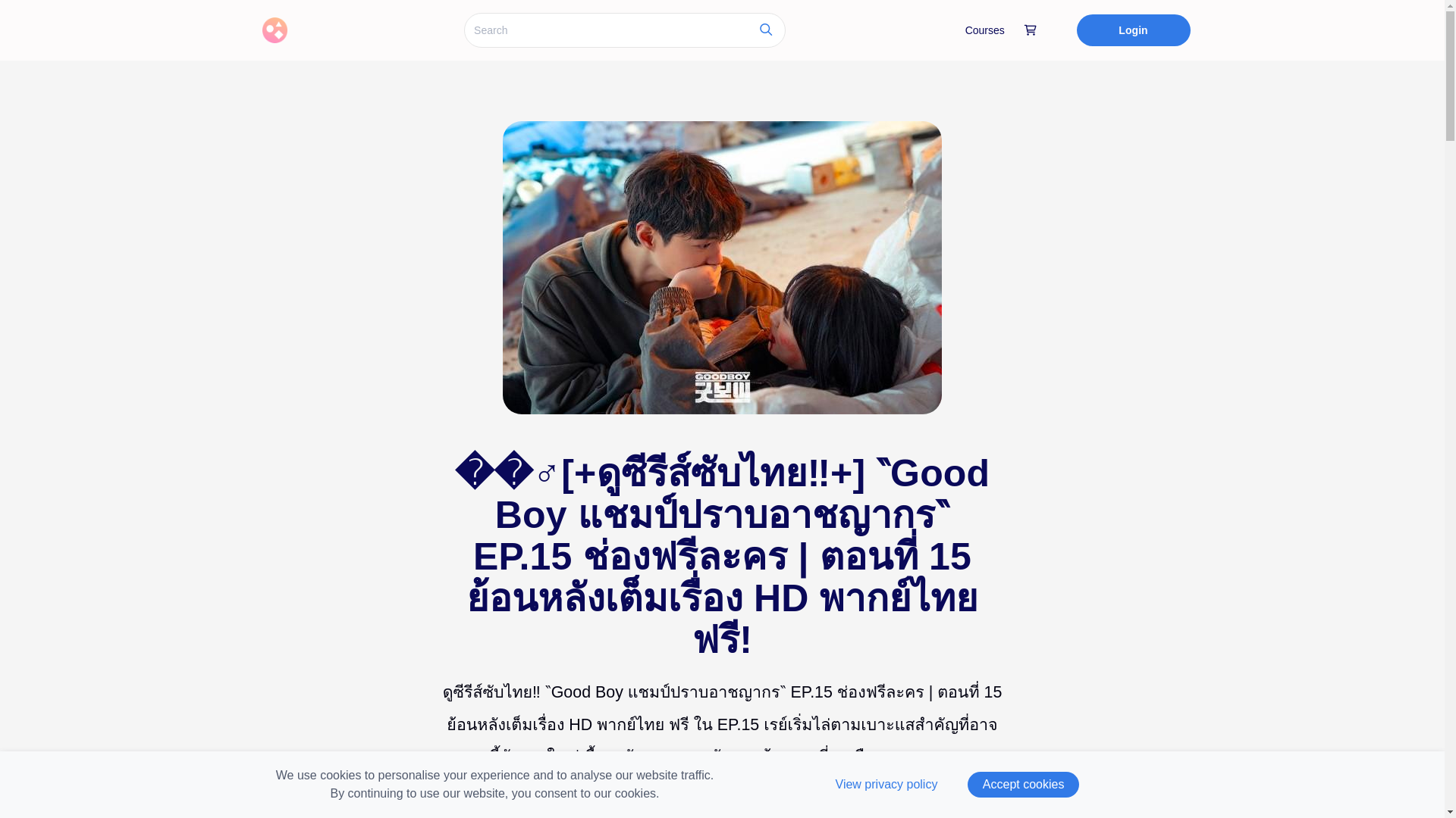 website screenshot of https://drakorgoodboyep15series.graphy.com/courses/goodboyep15