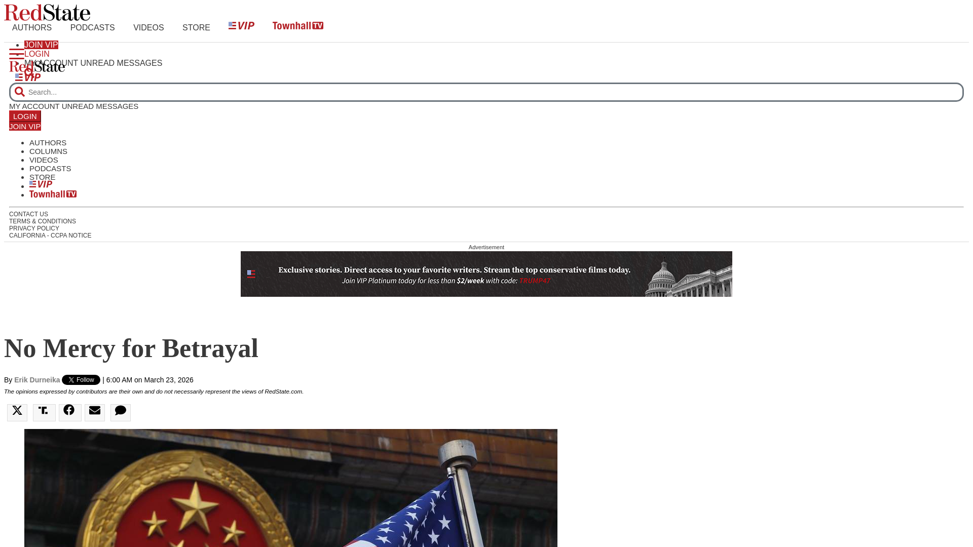 website screenshot of https://redstate.com/erik-durneika/2026/03/23/no-mercy-for-betrayal-n2200518